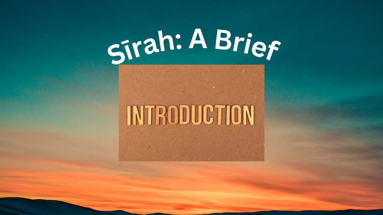 Sirah: A brief Introduction