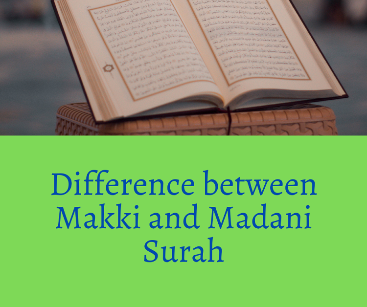 Difference between Makki and Madani Surah